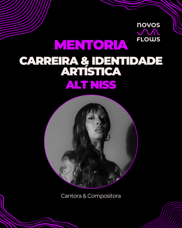 Carreira & Identidade Artística com Alt Niss