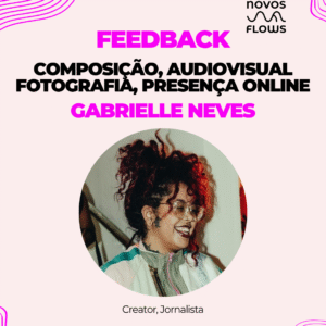 Pega a Visão com Gabrielle Neves