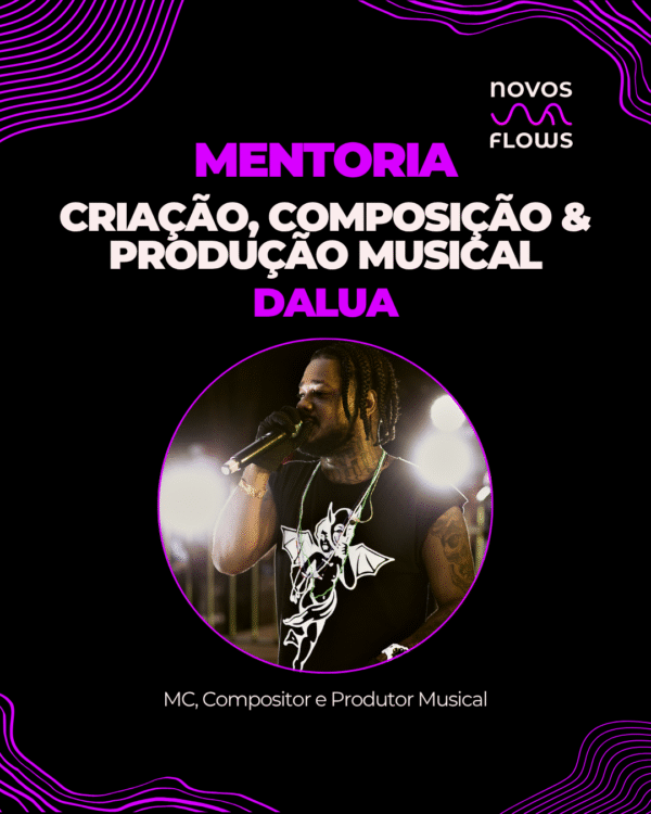 Criação, Composição e Produção Musical com Dalua