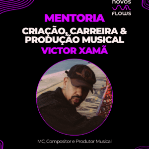 Mentoria: Carreira & Produção com Victor Xamã