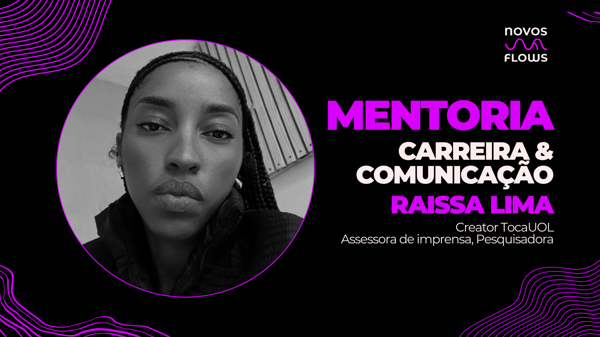Mentoria: Carreira & Comunicação com Raissa Lima