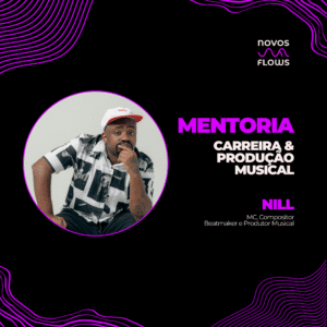 Mentoria: Carreira & Produção Musical com niLL