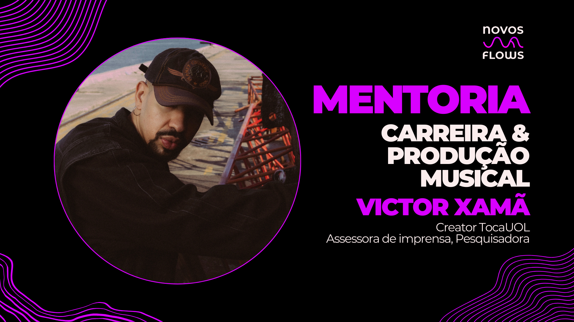 Mentoria: Carreira & Produção com Victor Xamã