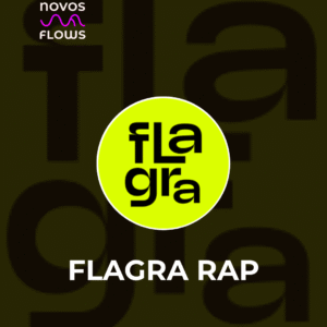 Pega a Visão com Flagra Rap
