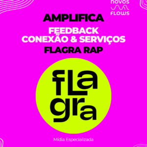 Amplifica com Flagra Rap