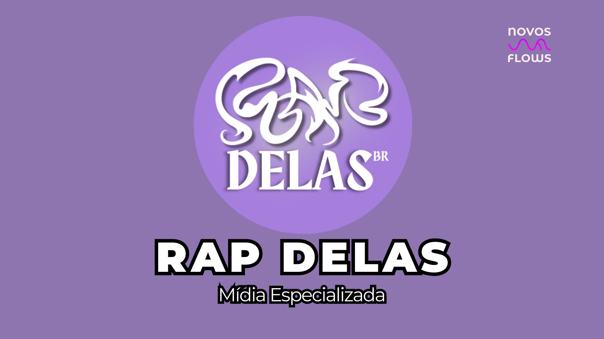 Pega a Visão 👁️ com Rap Delas